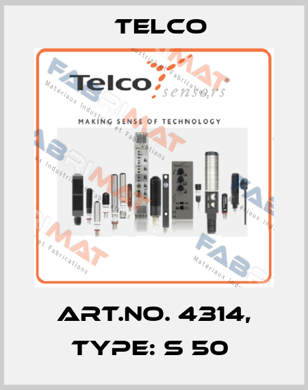 Art.No. 4314, Type: S 50  Telco
