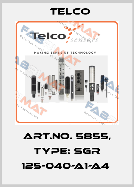 Art.No. 5855, Type: SGR 125-040-A1-A4  Telco