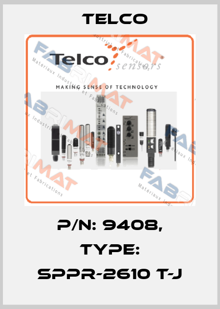 p/n: 9408, Type: SPPR-2610 T-J Telco