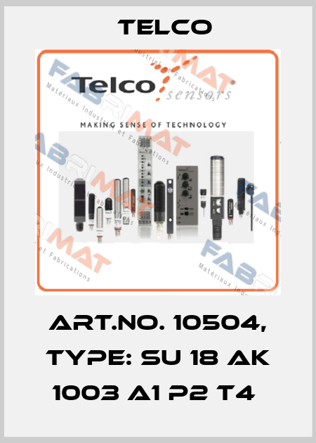 Art.No. 10504, Type: SU 18 AK 1003 A1 P2 T4  Telco