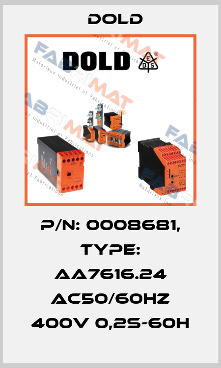p/n: 0008681, Type: AA7616.24 AC50/60HZ 400V 0,2S-60H Dold