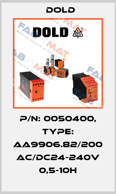 p/n: 0050400, Type: AA9906.82/200 AC/DC24-240V 0,5-10H Dold