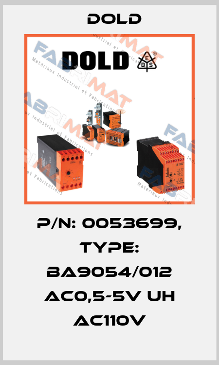 p/n: 0053699, Type: BA9054/012 AC0,5-5V UH AC110V Dold