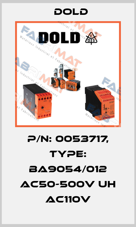 p/n: 0053717, Type: BA9054/012 AC50-500V UH AC110V Dold