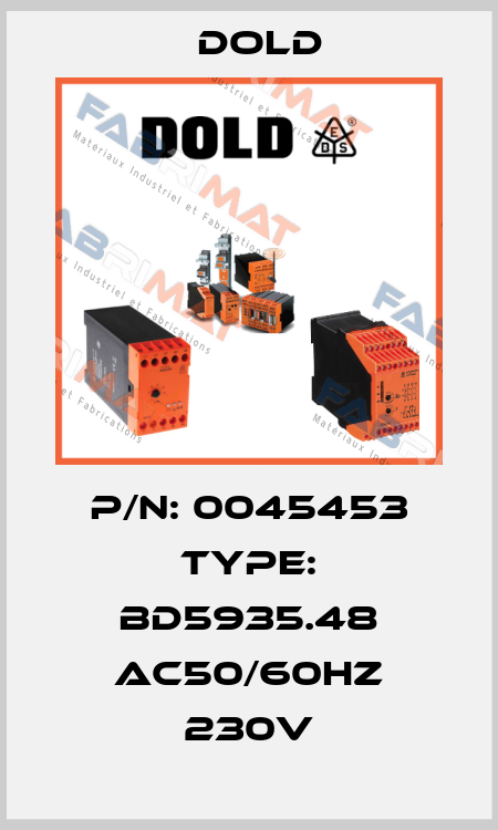 P/N: 0045453 Type: BD5935.48 AC50/60HZ 230V Dold