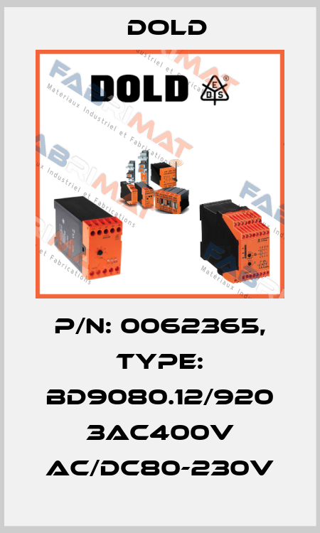 p/n: 0062365, Type: BD9080.12/920 3AC400V AC/DC80-230V Dold