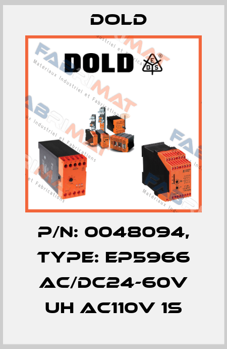 p/n: 0048094, Type: EP5966 AC/DC24-60V UH AC110V 1S Dold