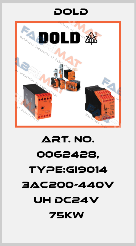 Art. No. 0062428, Type:GI9014 3AC200-440V UH DC24V  75KW  Dold
