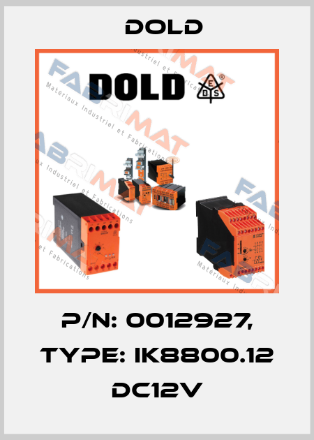 p/n: 0012927, Type: IK8800.12 DC12V Dold