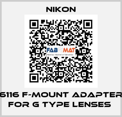 6116 F-MOUNT ADAPTER FOR G TYPE LENSES  Nikon