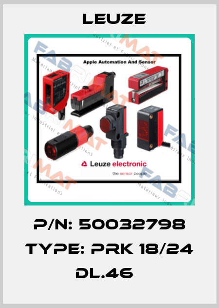 P/N: 50032798 Type: PRK 18/24  DL.46   Leuze