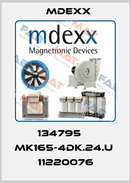 134795     MK165-4DK.24.U     11220076 Mdexx