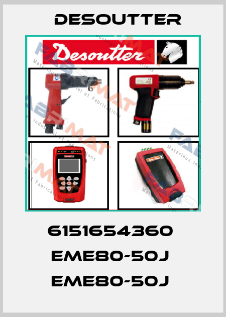 6151654360  EME80-50J  EME80-50J  Desoutter