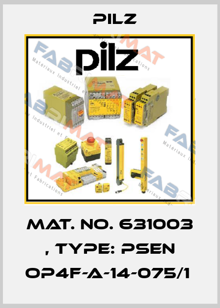 Mat. No. 631003 , Type: PSEN op4F-A-14-075/1  Pilz