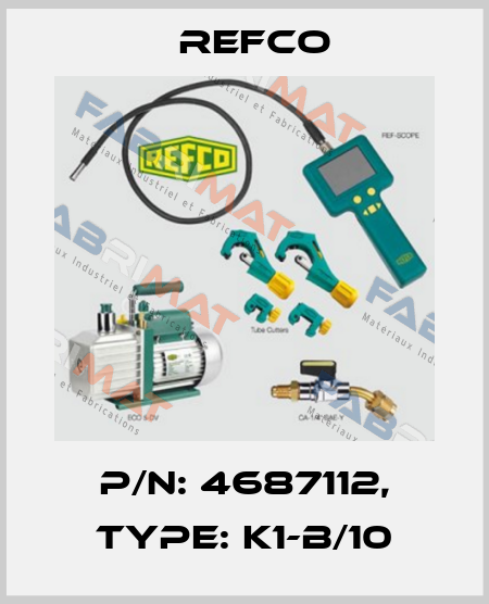 p/n: 4687112, Type: K1-B/10 Refco