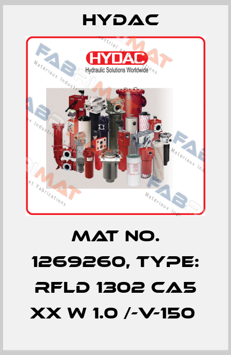 Mat No. 1269260, Type: RFLD 1302 CA5 XX W 1.0 /-V-150  Hydac