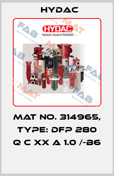 Mat No. 314965, Type: DFP 280 Q C XX A 1.0 /-B6  Hydac