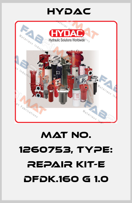 Mat No. 1260753, Type: REPAIR KIT-E DFDK.160 G 1.0 Hydac
