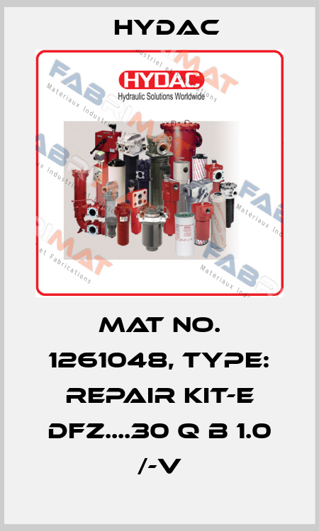 Mat No. 1261048, Type: REPAIR KIT-E DFZ....30 Q B 1.0 /-V Hydac