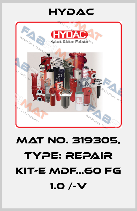 Mat No. 319305, Type: REPAIR KIT-E MDF...60 FG 1.0 /-V Hydac