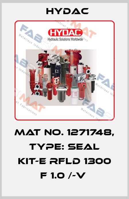 Mat No. 1271748, Type: SEAL KIT-E RFLD 1300 F 1.0 /-V  Hydac