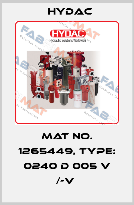 Mat No. 1265449, Type: 0240 D 005 V /-V  Hydac