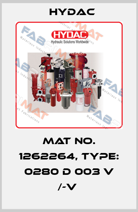 Mat No. 1262264, Type: 0280 D 003 V /-V  Hydac