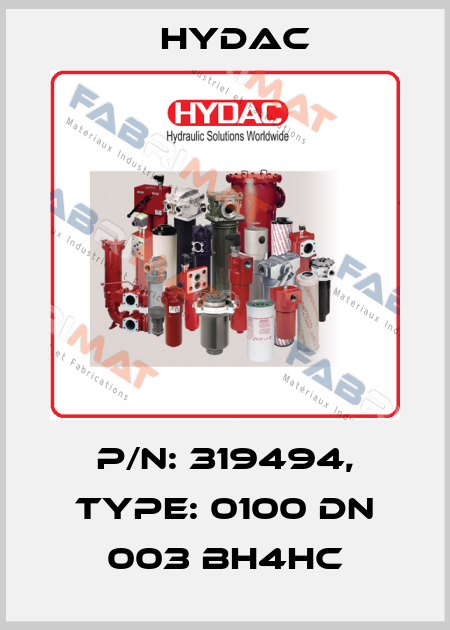 p/n: 319494, Type: 0100 DN 003 BH4HC Hydac