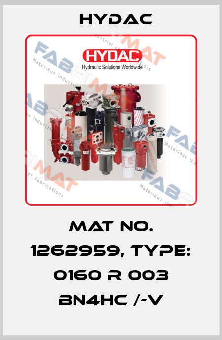 Mat No. 1262959, Type: 0160 R 003 BN4HC /-V Hydac