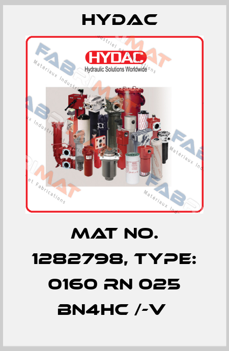 Mat No. 1282798, Type: 0160 RN 025 BN4HC /-V  Hydac