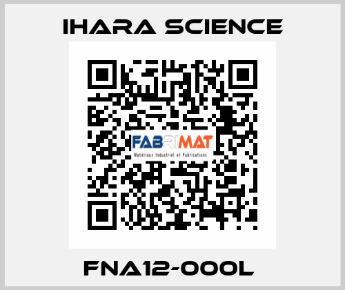 FNA12-000L  Ihara Science