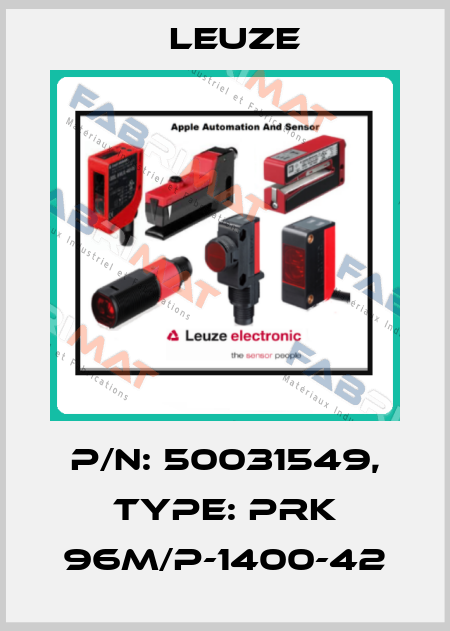 p/n: 50031549, Type: PRK 96M/P-1400-42 Leuze