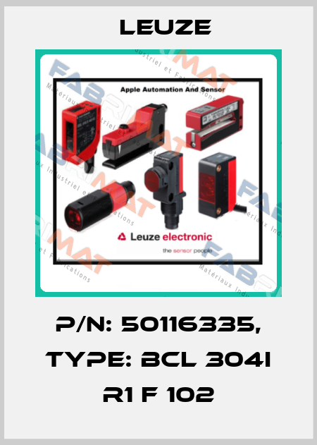 p/n: 50116335, Type: BCL 304i R1 F 102 Leuze