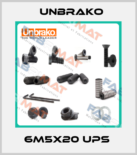 6M5X20 UPS  Unbrako