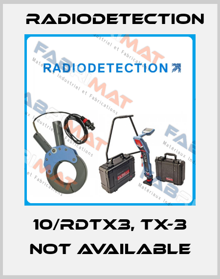 10/RDTX3, Tx-3 not available Radiodetection