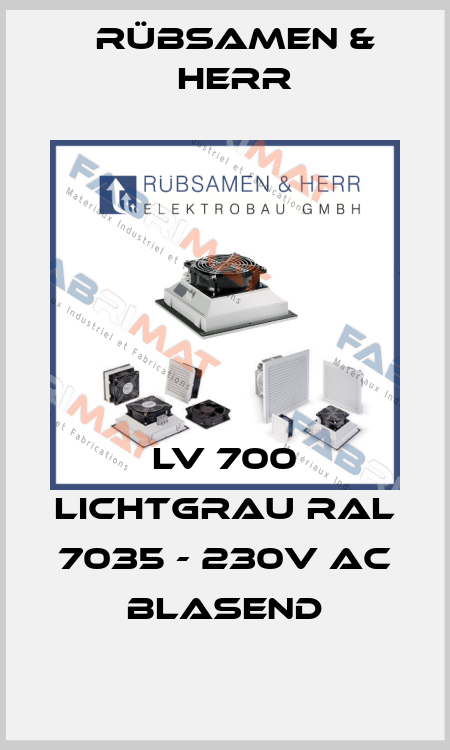 LV 700 Lichtgrau RAL 7035 - 230V AC blasend Rübsamen & Herr
