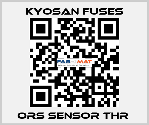 ORS SENSOR THR  Kyosan Fuses