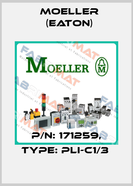 P/N: 171259, Type: PLI-C1/3  Moeller (Eaton)