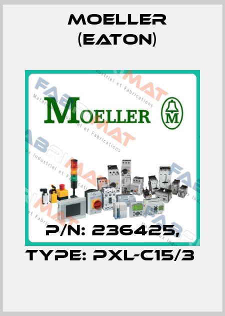 P/N: 236425, Type: PXL-C15/3  Moeller (Eaton)