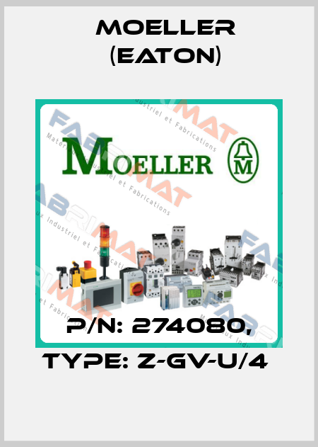 P/N: 274080, Type: Z-GV-U/4  Moeller (Eaton)