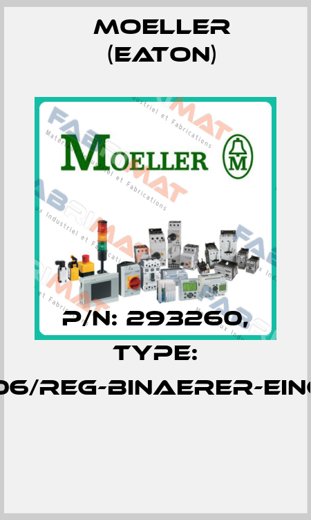 P/N: 293260, Type: 05-206/REG-BINAERER-EINGANG  Moeller (Eaton)