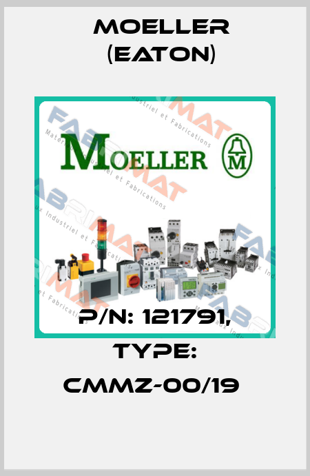 P/N: 121791, Type: CMMZ-00/19  Moeller (Eaton)
