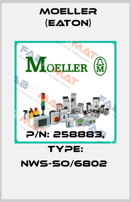 P/N: 258883, Type: NWS-SO/6802  Moeller (Eaton)