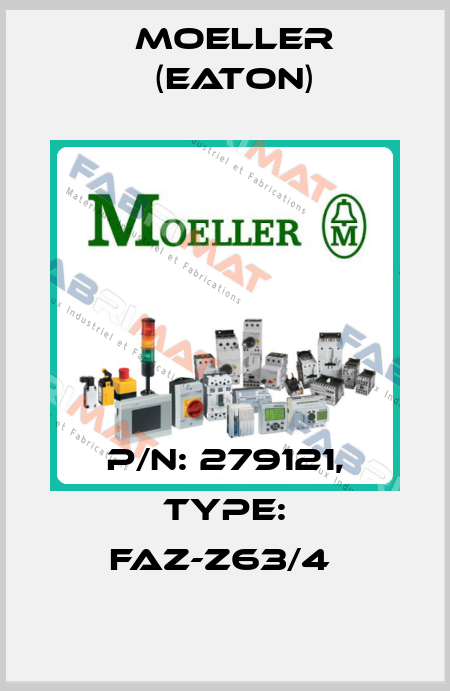 P/N: 279121, Type: FAZ-Z63/4  Moeller (Eaton)