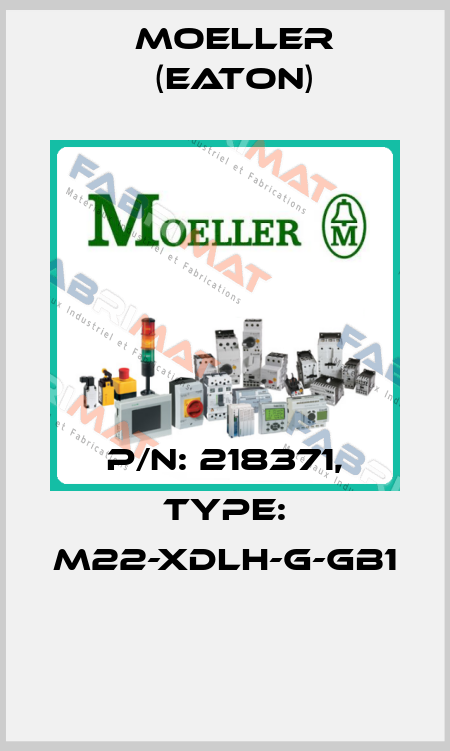 P/N: 218371, Type: M22-XDLH-G-GB1  Moeller (Eaton)