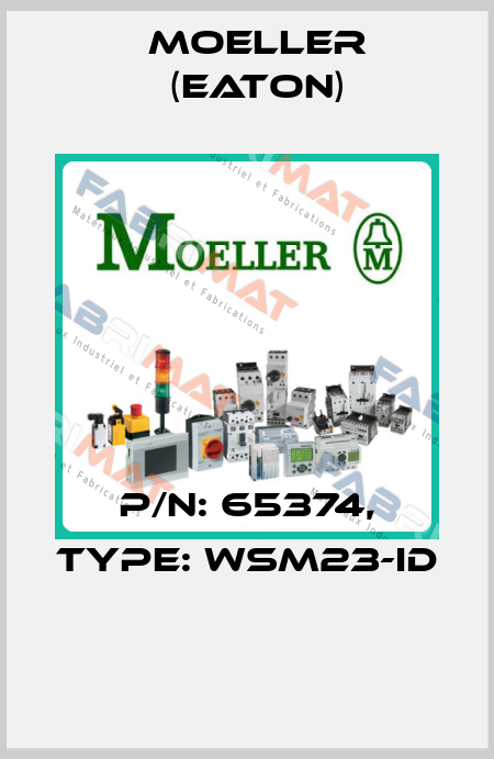 P/N: 65374, Type: WSM23-ID  Moeller (Eaton)