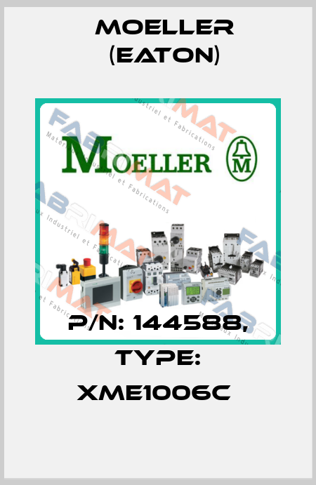 P/N: 144588, Type: XME1006C  Moeller (Eaton)