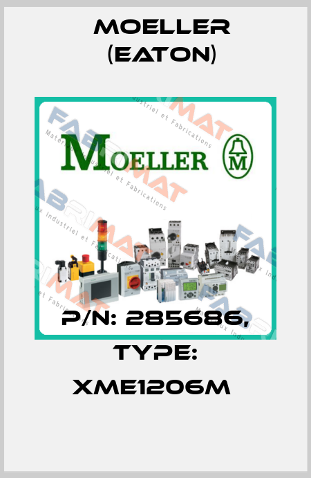 P/N: 285686, Type: XME1206M  Moeller (Eaton)