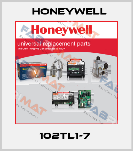102TL1-7  Honeywell