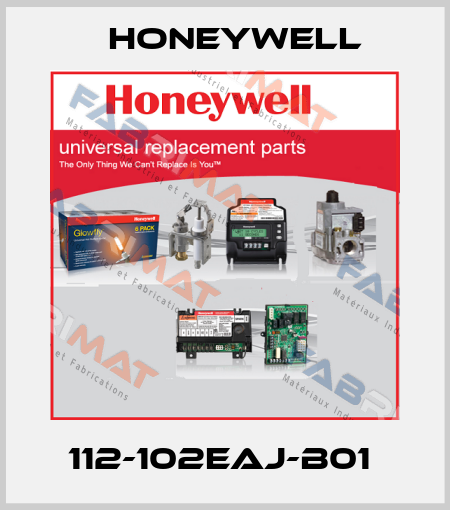 112-102EAJ-B01  Honeywell